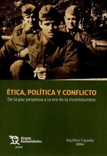 Ética, política y conflicto