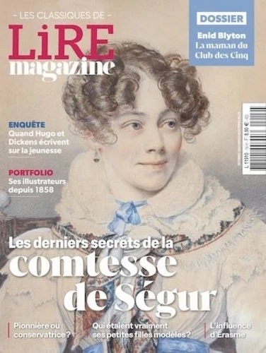 Lire magazine littéraire. Les classiques N  19. La Comtesse de Ségur