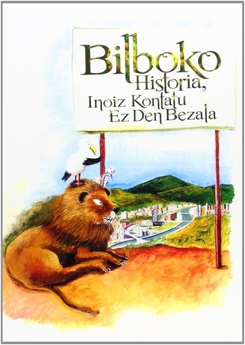 La historia de Bilbao jamás contada
