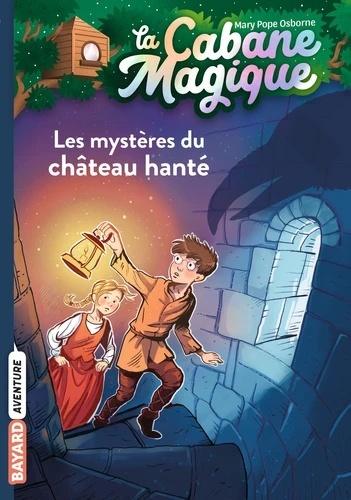 La cabane magique Tome 25- Les mystères du château hanté