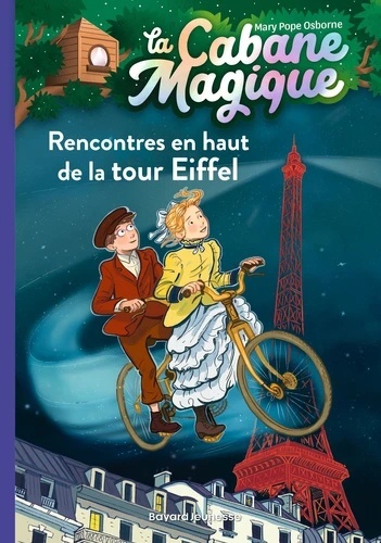 La cabane magique Tome 30- Rencontres en haut de la Tour Eiffel