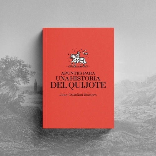 Apuntes para una historia del Quijote