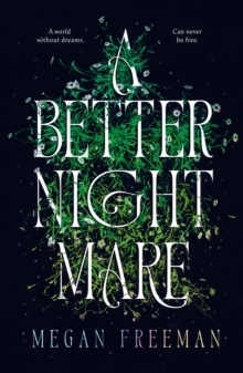 A Better Nightmare