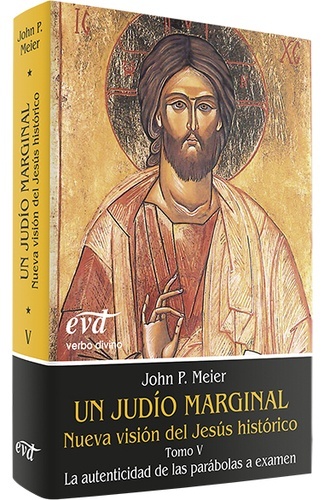 Un judío marginal. Nueva visión del Jesús histórico V