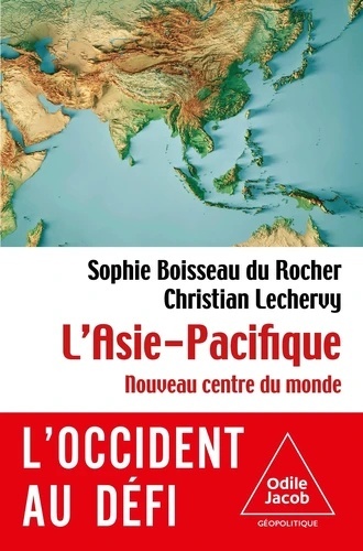L'Asie-Pacifique - Nouveau centre du monde