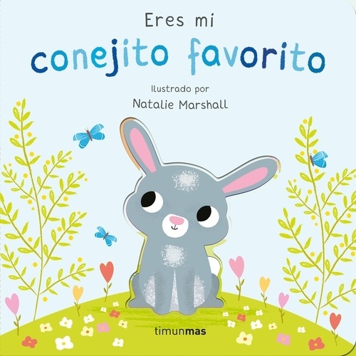 Eres mi conejito favorito