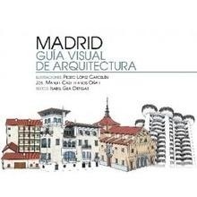 Madrid. Guía visual de Arquitectura