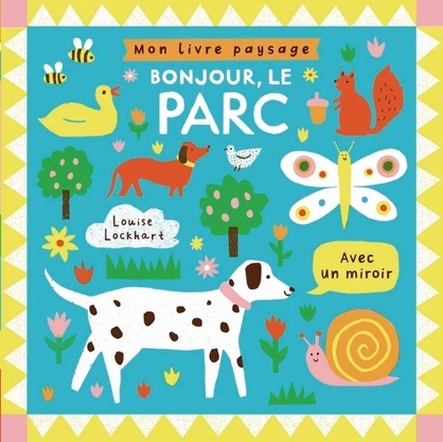 Bonjour, le parc