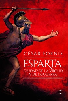 Esparta, ciudad de la virtud y de la guerra