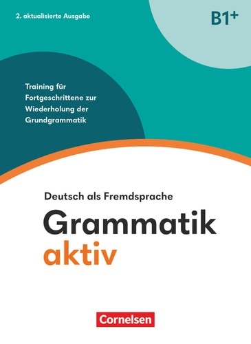 Grammatik aktiv B1+ Neu
