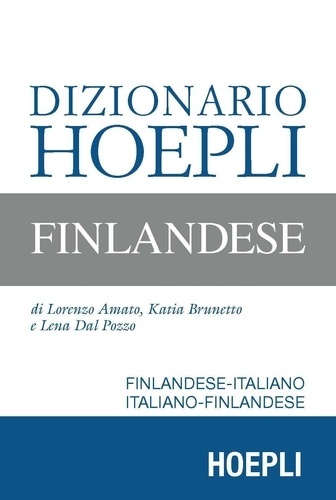 Dizionario Hoepli finlandese. Finlandese-italiano, italiano-finlandese
