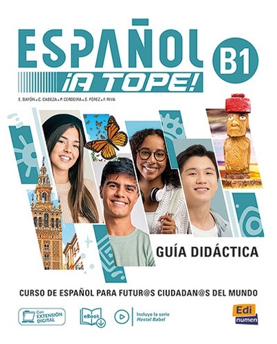 Español ¡a tope! B1 Guía didáctica
