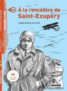 À la rencontre de Saint-Exupéry A1 + mp3