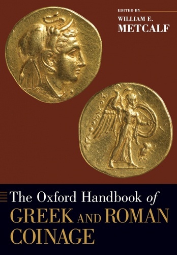 The Oxford Handbook Of Greek And Roman Coinage
