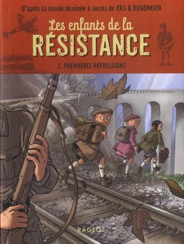 Les enfants de la Résistance Tome 2