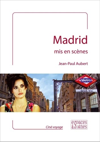 Madrid mis en scènes