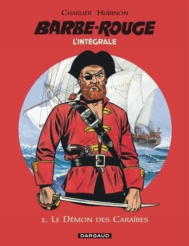 L'Intégrale Barbe Rouge Tome 1