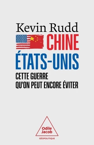 Chine-Etats-Unis - Cette guerre qu'on peut encore éviter
