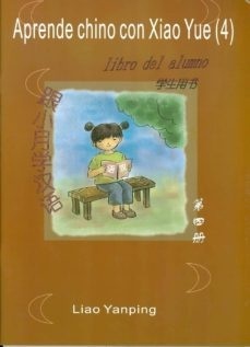 Aprende chino con Xiao Yue 4 (Libro del alumno + Libro de actividades + CD)