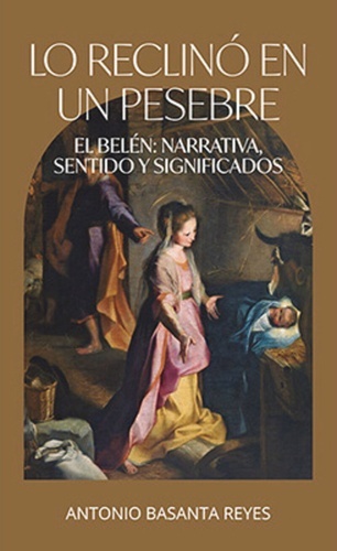 Lo reclinó en un pesebre