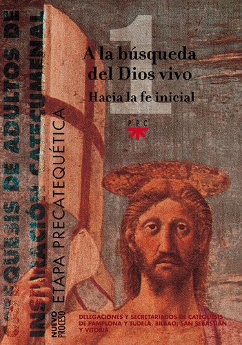 A la búsqueda del Dios vivo. Hacia la fe inicial.