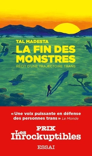 La fin des monstres: Récit d'une trajectoire trans