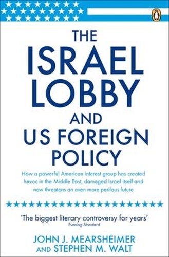 The Israel Lobby and U.S. foreign Policy