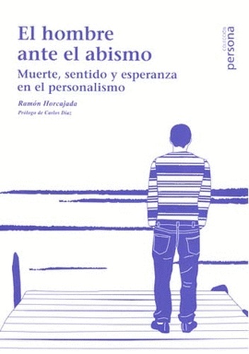 El hombre ante el abismo