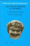Los atletas ensayan el escarnio