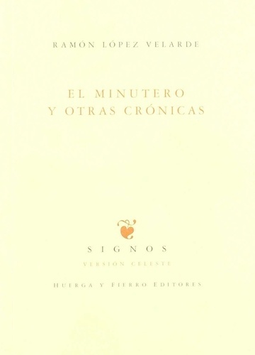 El minutero y otras crónicas