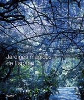 Jardines mágicos de España