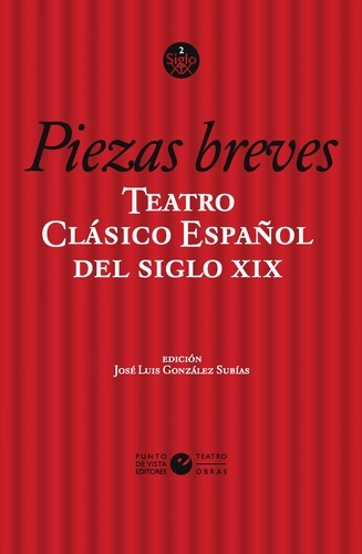 Teatro clásico español del siglo XIX. Vol. 2. Piezas breves