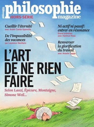 Philosophie magazine 58, septembre 2023: L Art de ne rien faire