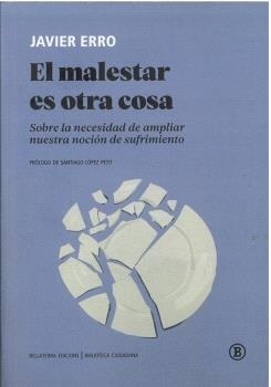 El malestar es otra cosa