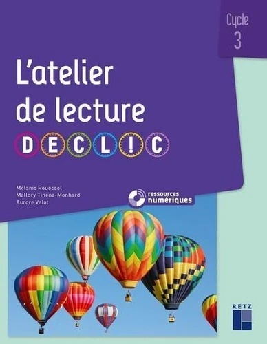 L'atelier de lecture DECLIC CE2, CM1, CM2 -