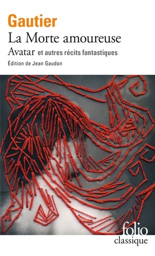 La Morte amoureuse et autres récits fantastiques