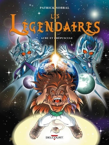 Les Légendaires, Vol. 7. Aube et crépuscule