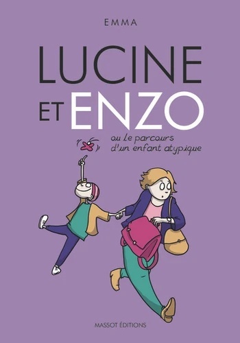 Lucine et Enzo ou le parcours d'un enfant atypique