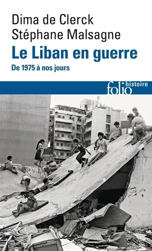 Le Liban en guerre - 1975-1990