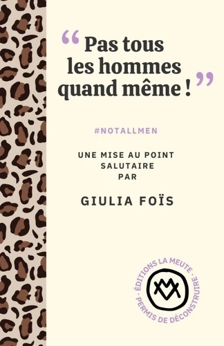 "Pas tous les hommes quand même !" -  notallmen, une mise au point salutaire
