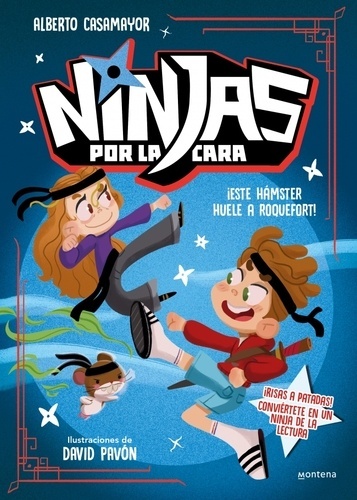 Ninjas por la cara 1 - ¡Este hámster huele a roquefort!