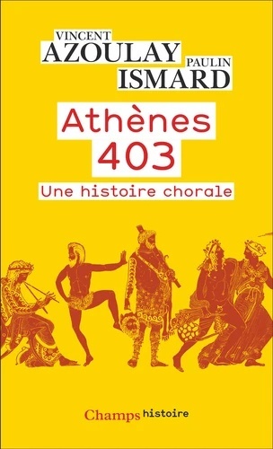 Athènes 403 - Une histoire chorale