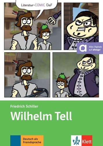 Wilhelm  Tell. Lektüre mit digitalen Extras