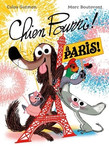 Chien Pourri ! Tome 5- Chien Pourri à Paris