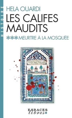 Les califes maudits Tome 3