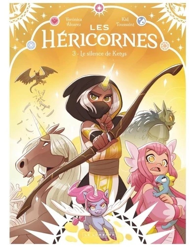 Les Héricornes Tome 3- Le silence de Ketys
