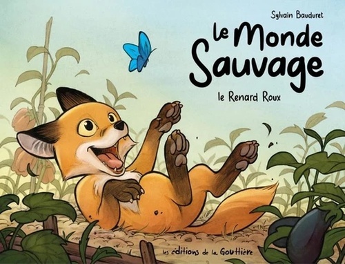 Le monde sauvage - Tome 1, Le renard roux