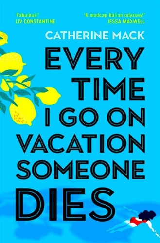 Everytime I Go On Vacation Someone Dies