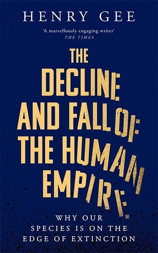 The Decline And Fall Of The Human Empire