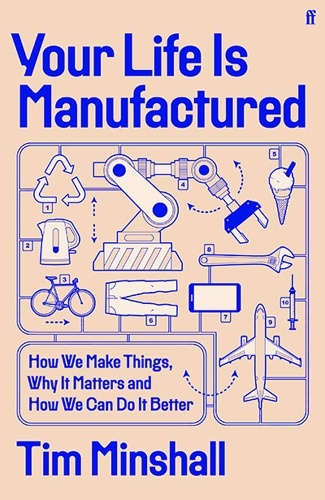Your Life Is Manufactured